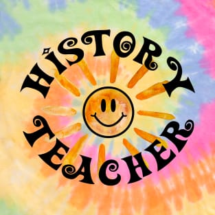 History Teacher Happy Face Sunshine Gift T-Shirt