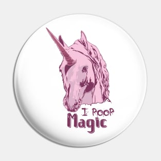 I Poop Magic Pin