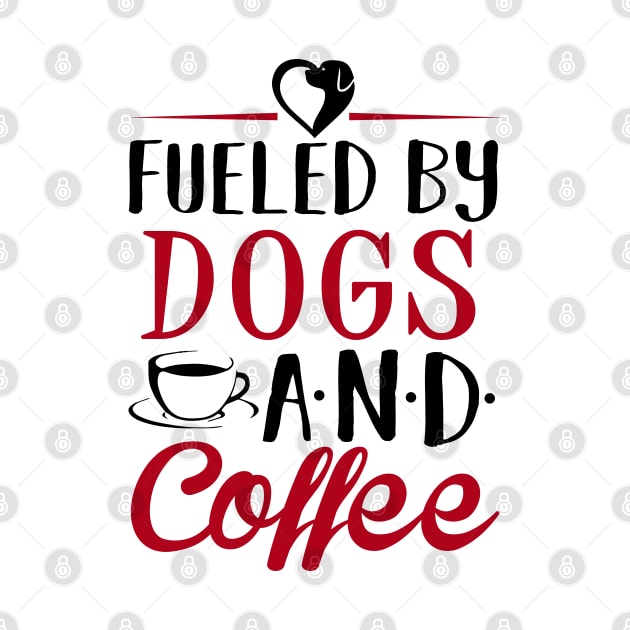 Fueled by Dogs and Coffee by KsuAnn