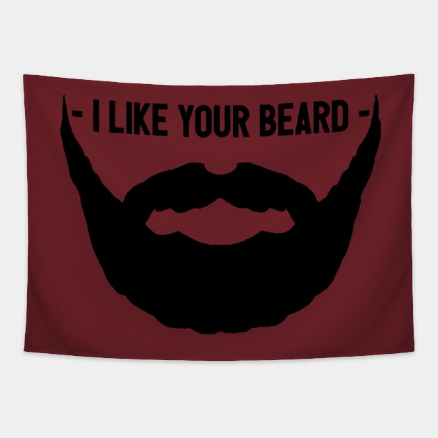 I Like Your Beard Tapestry by JasonLloyd