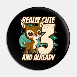 really Cute and already 3 - fawn children birthday Pin