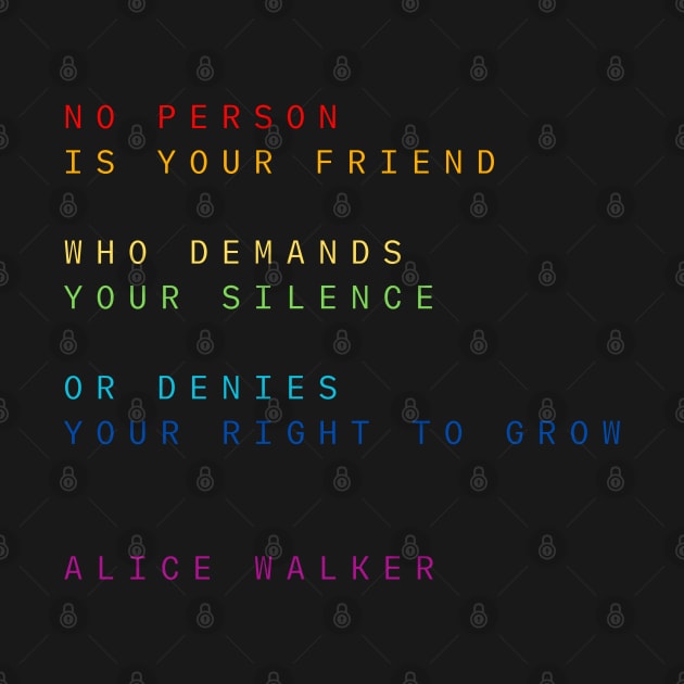 Famous Quote About Pride by Alice Walker - Rainbow Type by Flint Phoenix