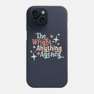 The Wright Anything Agency Phone Case