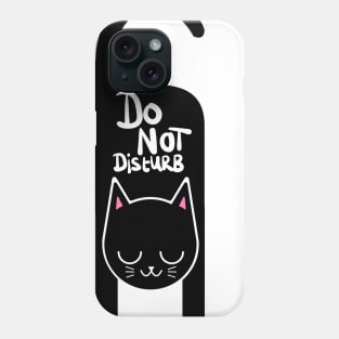 Do Not Disturb Cat Phone Case