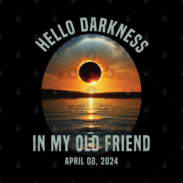 Solar Eclipse Hello Darkness My Old Friend by Uniqueify