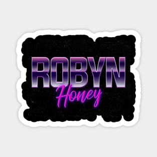 Honey Robyn Magnet