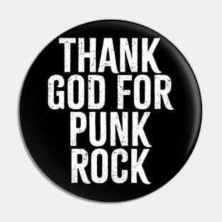 Thank God For Punk Rock Pin