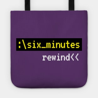 Six Minutes: Rewind Tote