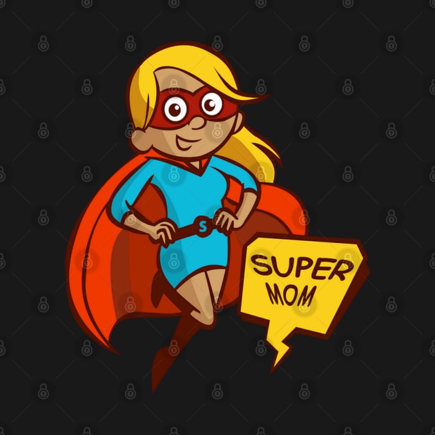 Super Mom by Hudkins