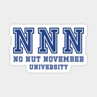 NNN / No Nut November University Magnet