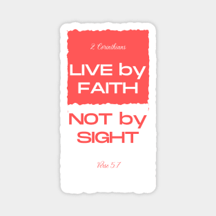 LIVE by FAITH NOT by SIGHT Premium Magnet