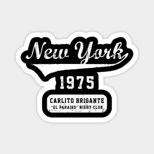 Carlito's Way Brigante Magnet