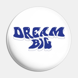 Dream Big Brutalism Design Pin