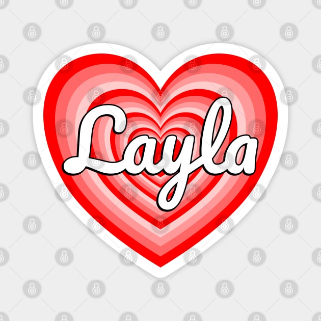 I Love Layla Heart Layla Name Magnet by Popular Objects™