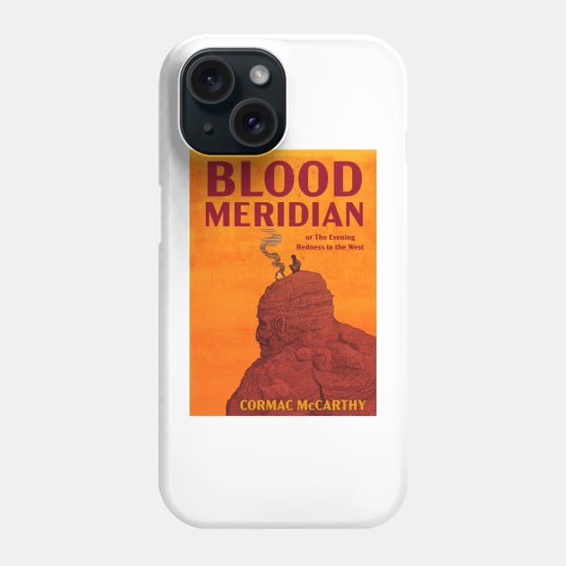 Blood Meridian Poster Phone Case by DoctorDevil