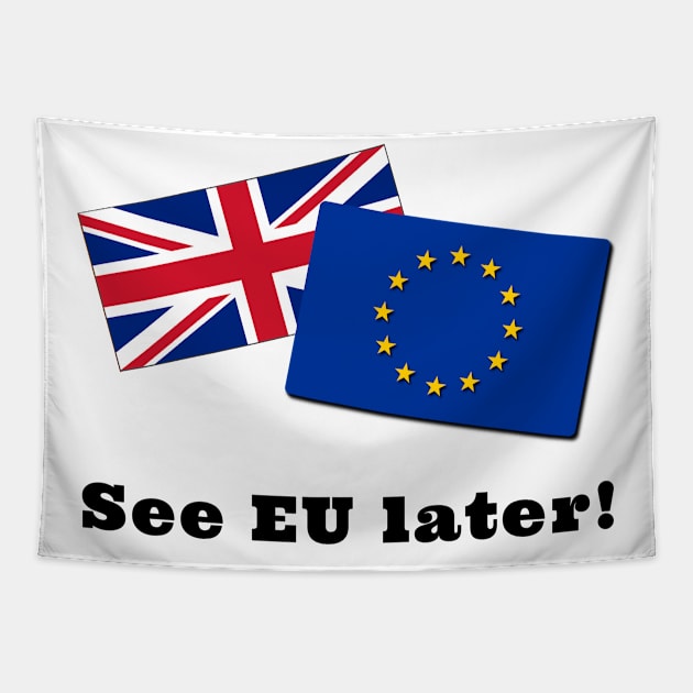 See EU Later Tapestry by IndiPrintables