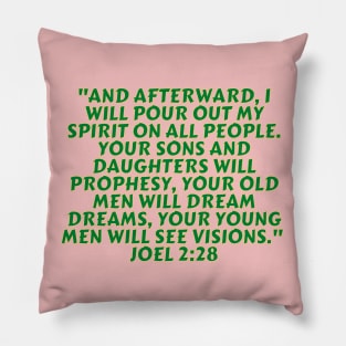 Bible Verse Joel 2:28 Pillow