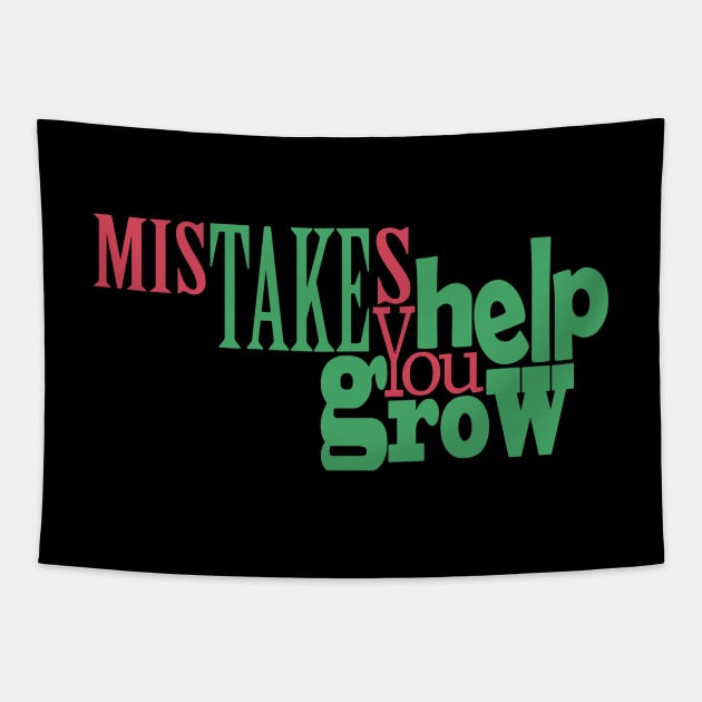 Mistakes Help You Grow Tapestry by Day81