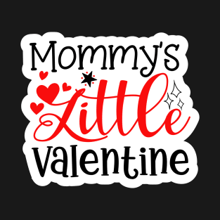 Mommy'ss Little Valentine T-Shirt