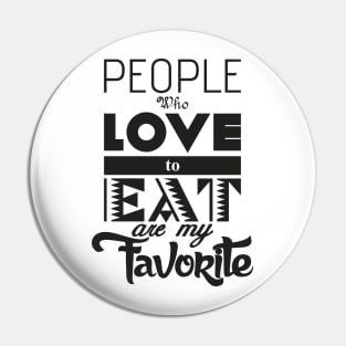People who love to eat Pin