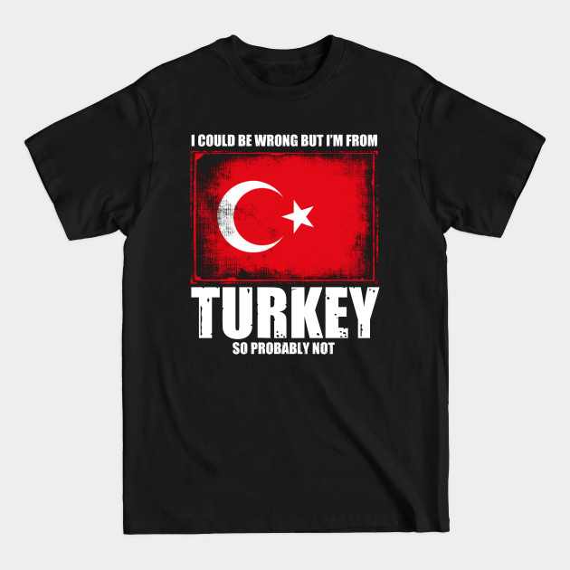 Discover Funny Turkey - Turkish - T-Shirt