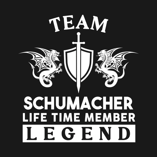 Schumacher Name T Shirt - Schumacher Life Time Member Legend Gift Item Tee by unendurableslemp118