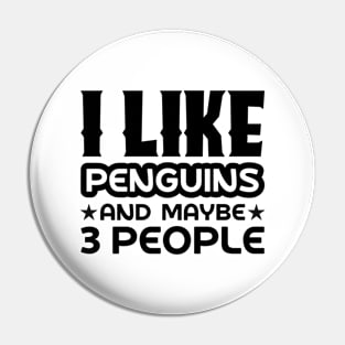 I like penguins and maybe 3 people Pin