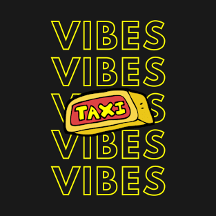 Taxi Vibes T-Shirt