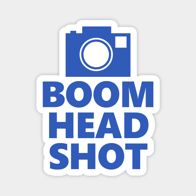 Boom Head Shot Magnet by flimflamsam