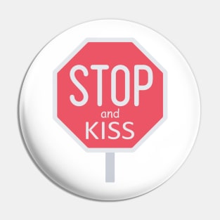 Stop! and kiss Pin