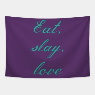 Buffy "Eat, slay, love" slogan green Tapestry