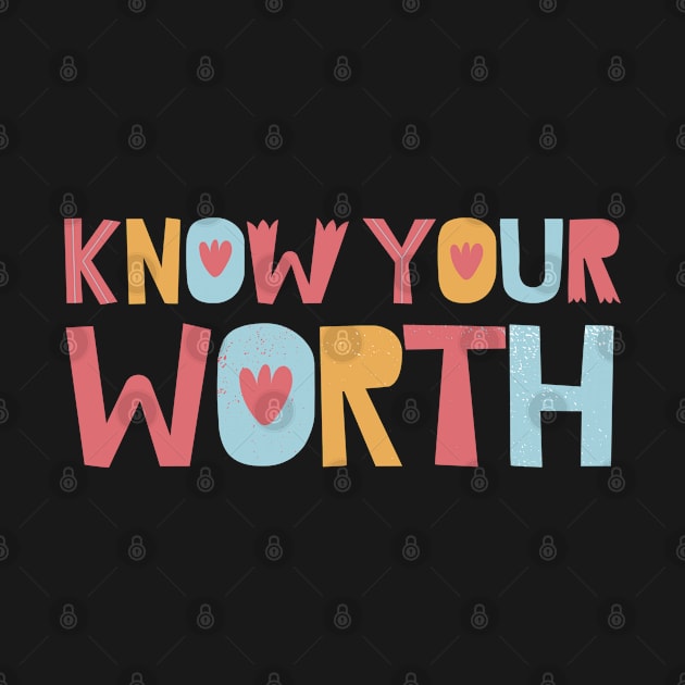 Know Your Worth by Pocket Size Latinx