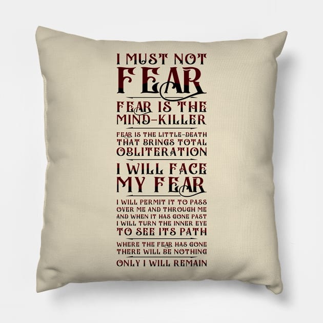 Litany Against Fear v2 Pillow by VanHand