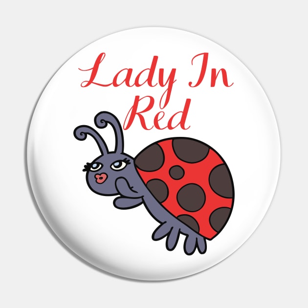 Cute Ladybug Insect - Lady In Red Pin by Animal Specials