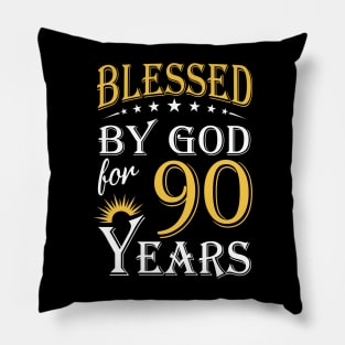 Blessed By God For 90 Years 90th Birthday Pillow