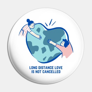 Valentine's Day Long Distance Love Is Not Cancelled Pin