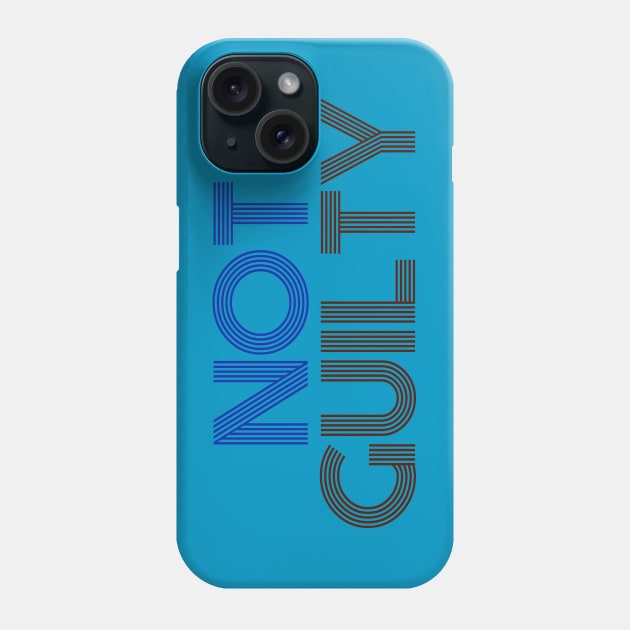 Not Guilty Phone Case by ericamhf86