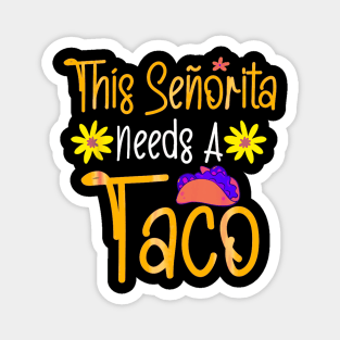 She needs a taco Magnet