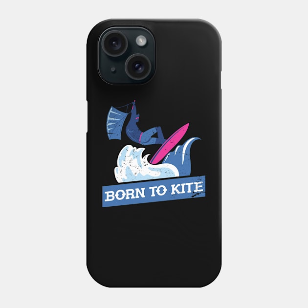 Born To Kite Kiteboarding Phone Case by shirtsyoulike