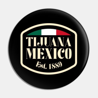 Tijuana // Retro Style Design Pin