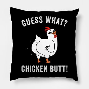 Guess What? Chicken Butt Funny Chickens Pillow