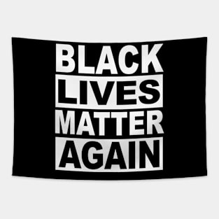 BLACK LIVES MATTER AGAIN Tapestry