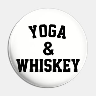 Yoga & Whiskey Pin