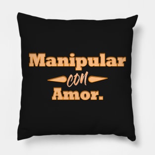 Handle with love (Spanish) Pillow