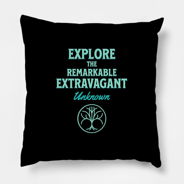 Explore Remarkable Extravagant Unknown Quote Motivational Inspirational Pillow by Cubebox