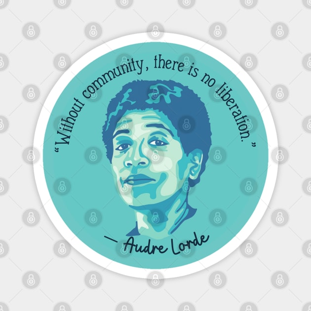 Audre Lorde Portrait and Quote Magnet by Slightly Unhinged