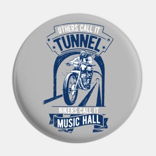 Bikers Call It Music Hall, retro motorcyclist, motorbike Pin