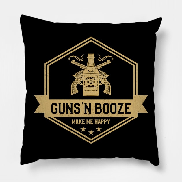 Guns'N Booze Make Me Happy Guns Pillow by OldCamp