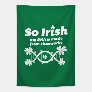 Irish DNA -  Paddys Day t-shirt Tapestry