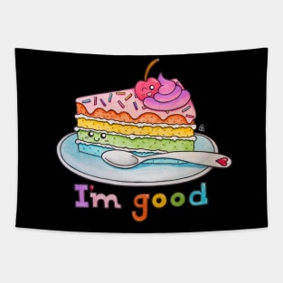 I'm Good - A Slice of Rainbow Cake on a Plate with a Cherry on Top Tapestry